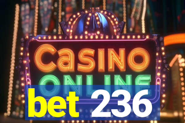 bet 236
